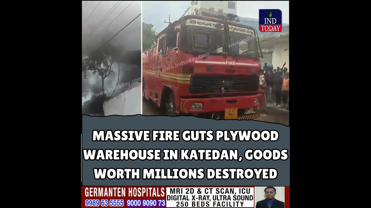 Massive Fire Guts Plywood Warehouse in Katedan, Goods Worth Millions Destroyed