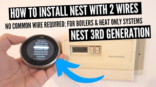 2 Wire Thermostat Installation With Nest Thermostat 3rd Generation