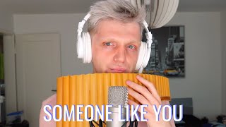 Video thumbnail of "Adele - Someone like You (JONAS GROSS PANFLUTE COVER)"