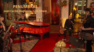 Penumbras │ Juan Carlos Baglietto, Lito Vitale