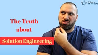 10 Interesting Truths About The Solution Engineering Role