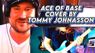 Tommy Johnasson ACE OF BASE All That She Wants COVER first reaction