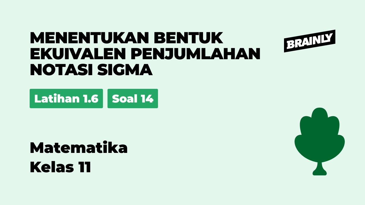 Bentuk ekuivalen penjumlahan notasi sigma | PR Matematika SMA/MA