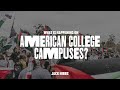 What is happening on american college campuses