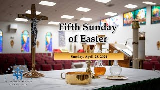 Sunday Mass - April 28, 2024 - Vigil 5:00 p.m.