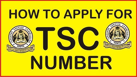 How to apply for TSC number guide