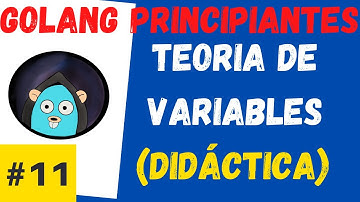 Variables en go explicado de forma didáctica | video 11 de CURSO DE GO PARA PRINCIPIANTES