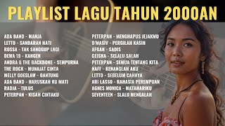 Lagu Hit Indonesia Tahun 2000an  | Ada Band | Letto | Rossa | Dewa | Petarpan