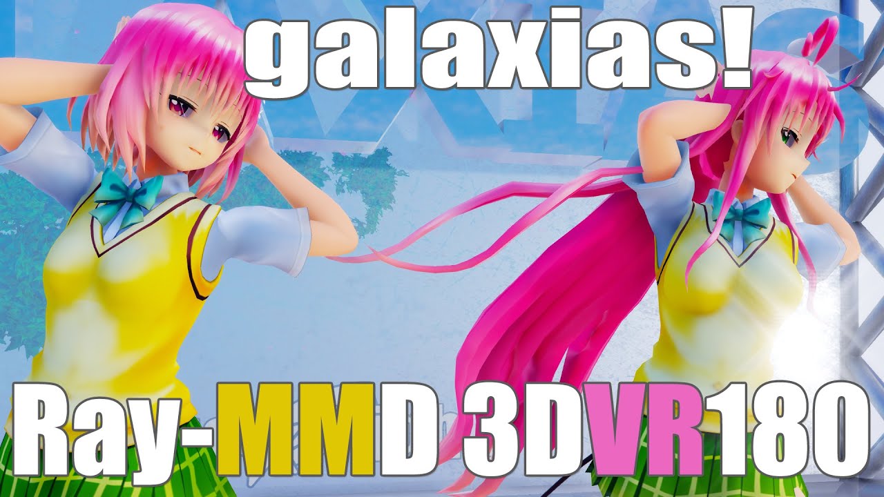 Ray Mmd 3dvr To Loveる モモ ララ Galaxias Youtube