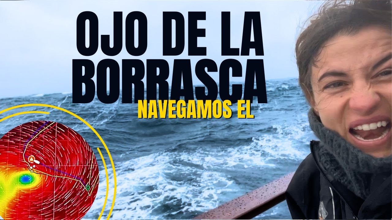 🌪💥Cambio de estrategia meteo ⛵️ Navegar al OJO de la BORRASCA 🌊 MAR de HOCES