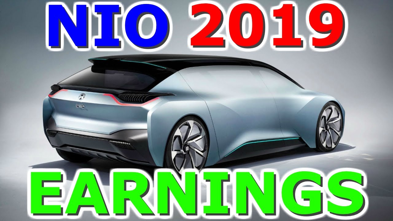 NIO Earnings Q1 2019 Why Nio Stock Goes Up On Bad Earnings Stock