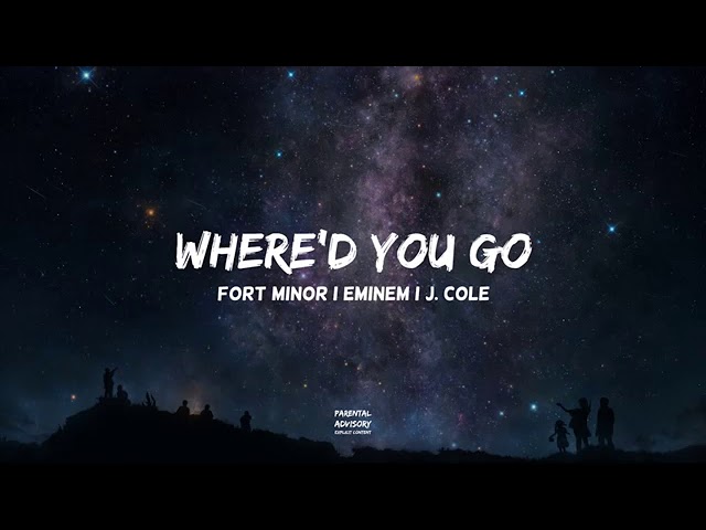 WHERE'D YOU GO - FORT MINOR u0026 EMINEM u0026 J.COLE (HUD$ON) class=