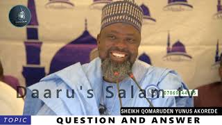 QUESTION AND ANSWER By: Fadilatul Sheikh Qomaruden Yunus Akorede (hafizohulloh)
