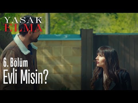 Evli misin? - Yasak Elma 6. Bölüm