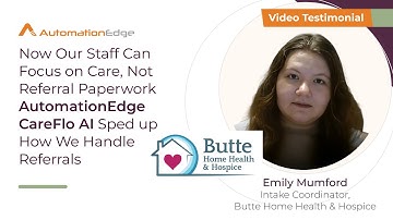 Transforming Referral Intake with CareFlo AI | Emily Mudford, Butte Home Health & Hospice
