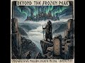 Beyond The Frozen Peak