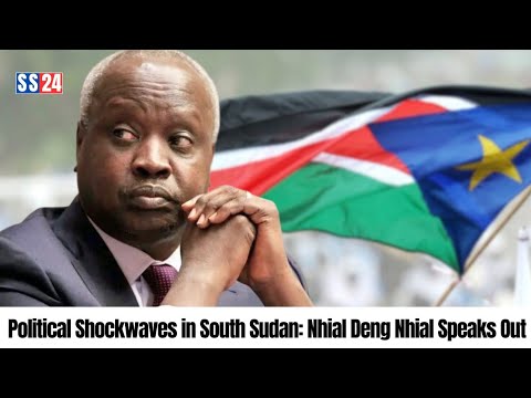 South Sudan In Crisis Nhial Deng Nhial Slams Government SS24 Exclusive