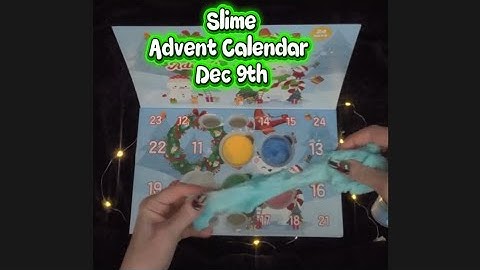 ASMR Slime Advent Calendar, December 9th