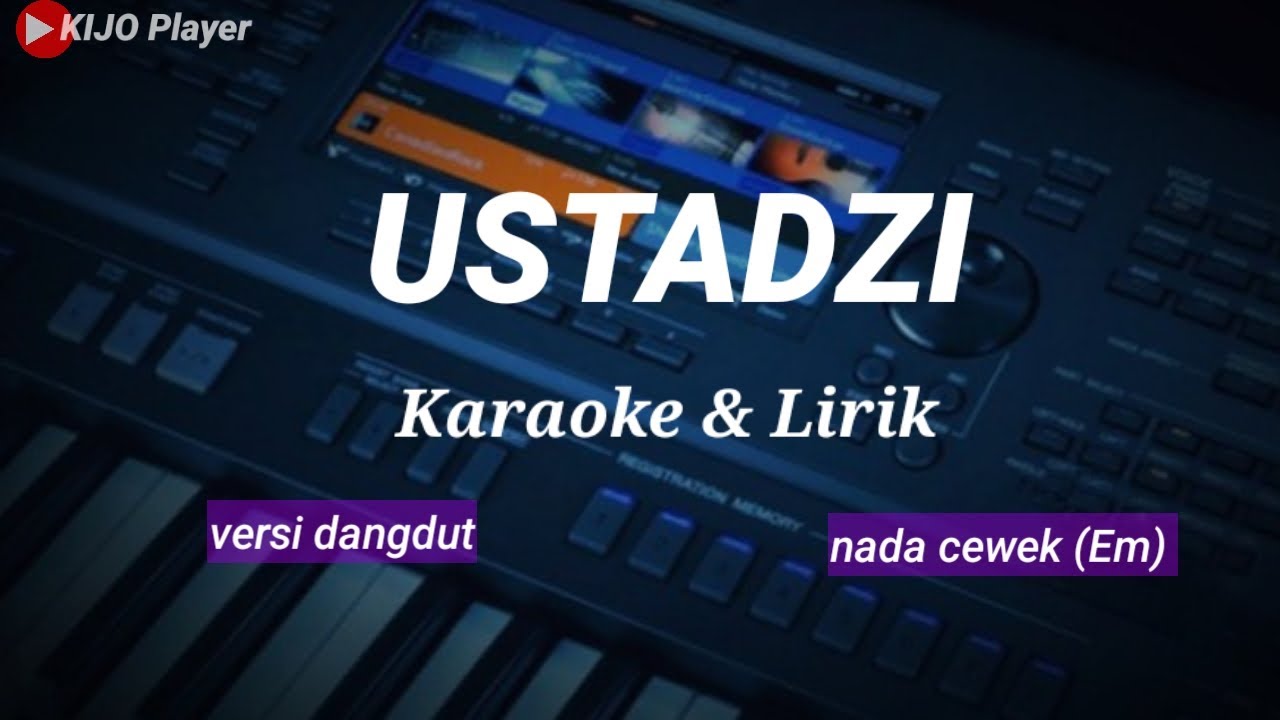 USTADZI - Karaoke & lirik - versi dangdut - nada cewek(Em)