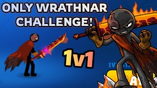 ONLY GENERAL WRATHNAR CHALLENGE IN 1V1! Stick War: Saga