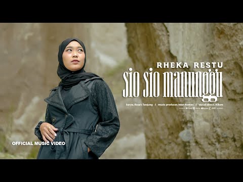 Rheka Restu - SIO SIO MANUNGGU (Official Music Video)