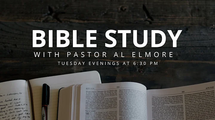 Bible Study With Pastor Al Elmore