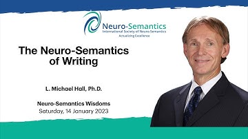 The Neuro Semantics of Writing | L Michael Hall PhD