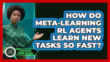 How Do Meta-learning RL Agents Learn New Tasks So Fast? - AI and Machine Learning Explained
