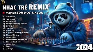 BXH Nhạc Trẻ Remix Hay Nhất Hiện Nay ♫ Top 20 Bản EDM TikTok Hay Nhất 2024  EDM Hot TikTok 2024