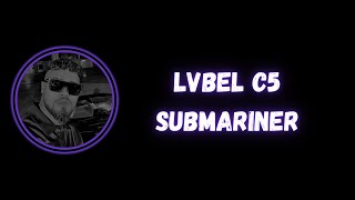 Lvbel C5 - Submariner (Sözleri/Lyrics)