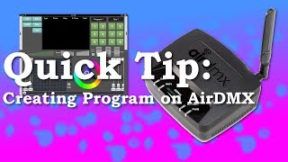 Creating Custom Program on AirDMX | Quick Tip