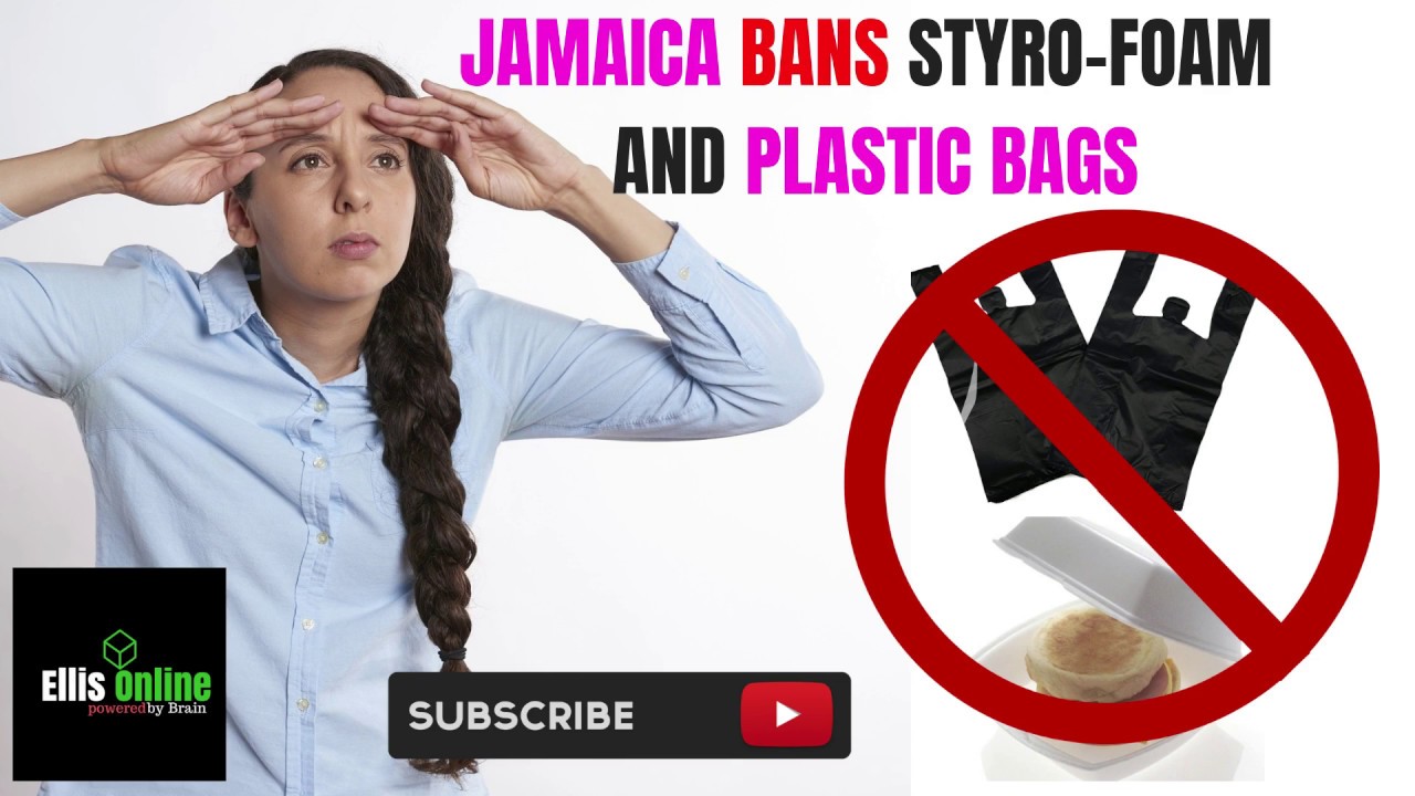 Jamaica Bans Plastic and Styrofoam YouTube