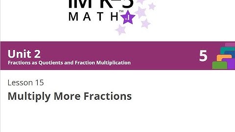 Illustrative Math Grade 5 Unit 2 Lesson 15