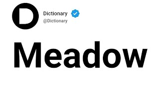 Meadow Meaning In English