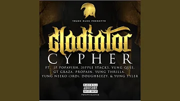 Gladiator Cypher (fea,jp Popavixh,3ipple Stack,yung Quis,propain,gt...