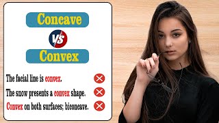 Confusing English Words | Fix Common Vocabulary Mistakes | Concave Vs Convex Confusing English Words | Fix Common Vocabulary Mistakes | Concave Vs Convex