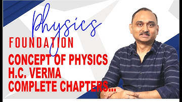 Concepts of Physics-H.C. Verma  Completed Chapters Review | IITJEE | NEET | Devendra Chandrakar