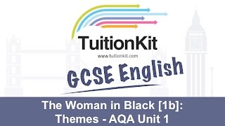 The Woman in Black [1b]: Themes -Unit 1 (English Literature)