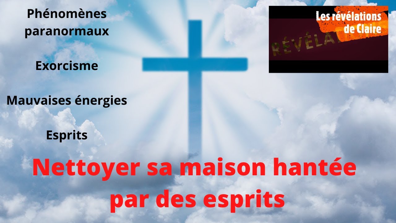 Comment purifier sa maison hantée par des mauvais esprits ? - YouTube