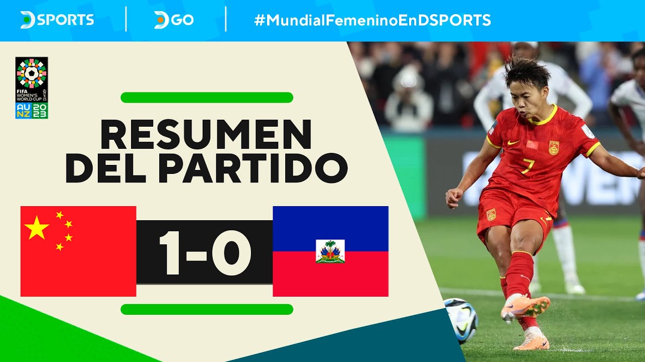 #CHINA se quedó con el duelo ante #HAITÍ | China 1-0 Haití | Resumen ...