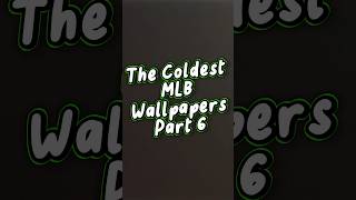 The Coldest MLB Wallpapers(Part 6) #mlb #baseball