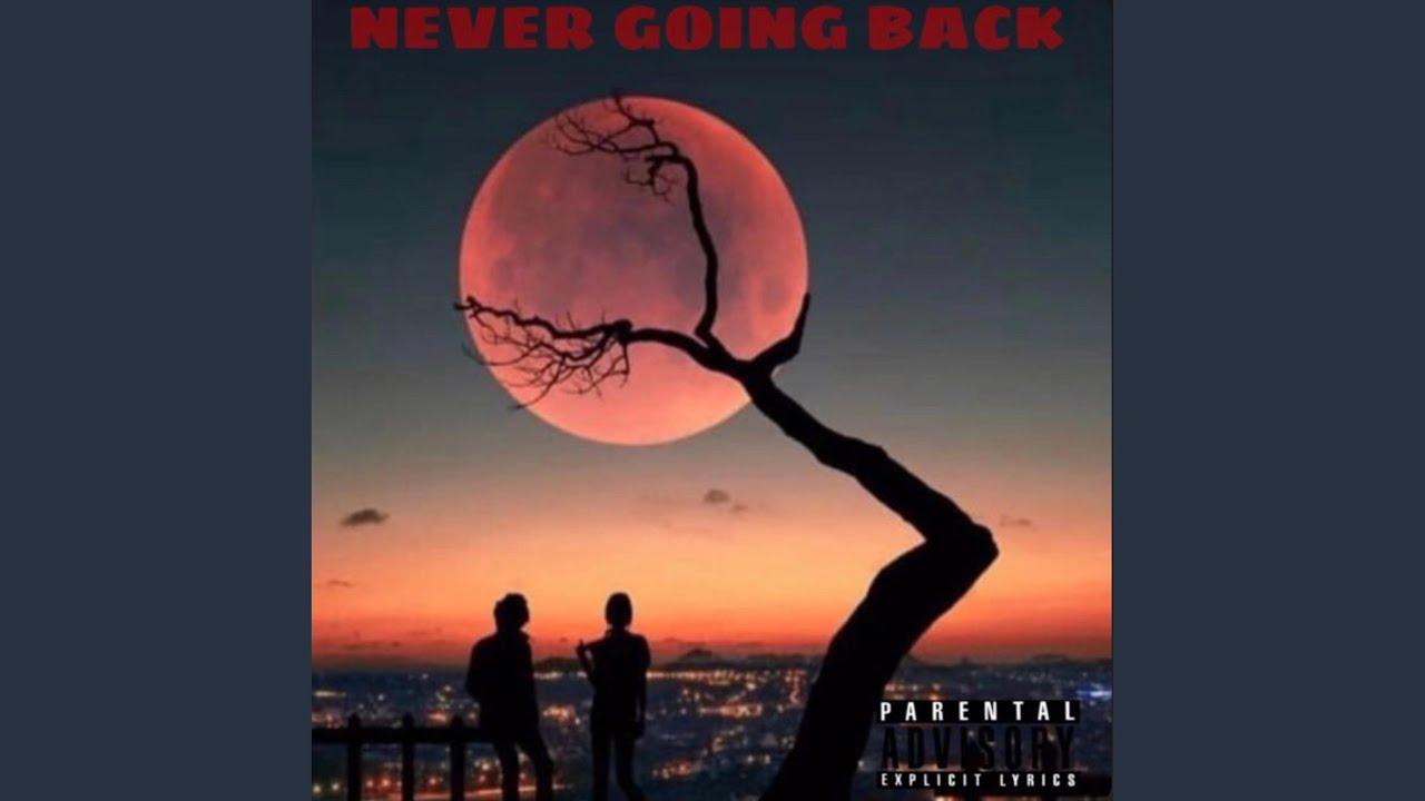 Never going back YouTube