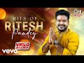 Best of ritesh pandey hits  hello priya hai  bhojpuri hit songs