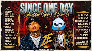 Since Day One – Skusta Clee, Flow G | New OPM Trending On Youtube - Viral Tagalog Love Songs 2026
