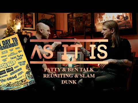 As It Is | In Conversation | Patty & Ben talk reuniting & Slam Dunk 2025!