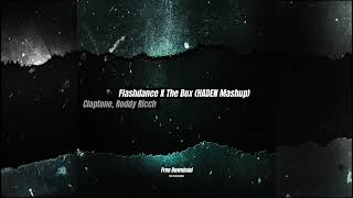 Flashdance X The Box (HADEN Mashup) (FREE DL) - Claptone, Roddy Ricch