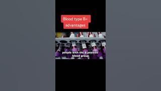 B  type Blood Advantages