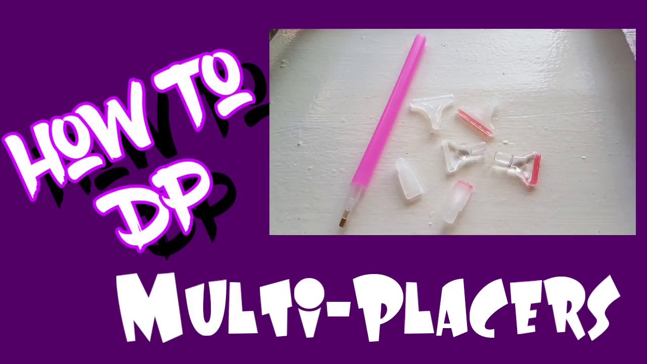 How To: Use Multi-Placers While Diamond Painting