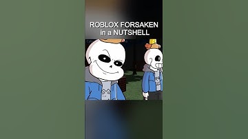 8 - ROBLOX FORSAKEN in a NUTSHELL (Animation)