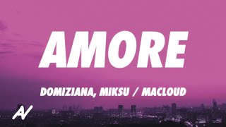 Domiziana, Miksu / Macloud - AMORE (Lyrics)